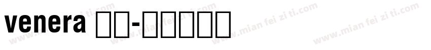 venera 黑体字体转换